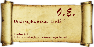 Ondrejkovics Ené névjegykártya